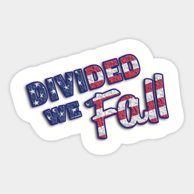 Divided we fall T shirt Sticker by mrpooper